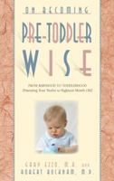 On Becoming Pre-Toddlerwise: From Babyhood to Toddlerhood (On Becoming Babywise) 1932740112 Book Cover