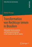 Transformation Von Rechtssystemen in Brasilien: Alternative Normensysteme Und Rechtssystemwechsel in Den Favelas Von Rio de Janeiro 3658053399 Book Cover