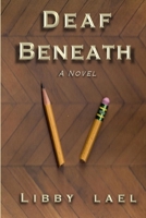 Deaf Beneath 1312563281 Book Cover