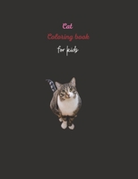 Cat Coloring Book For Kids: Cute Funny Cat Coloring Pages for Boys Girls, Boys and More. Size: (8.5x11) Cover Finish: Matte B08P3QTKKJ Book Cover