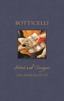 Botticelli: Artist and Designer 1789149282 Book Cover