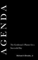 Agenda: The Gentlemen's Planner for a Successful Day 1365801861 Book Cover