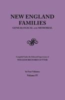 New England Families, Genealogical and Memorial, Vol. 4: A Record of the Achievements of Her People in the Making of Commonwealths and the Founding of a Nation 0806355719 Book Cover
