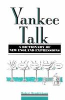 Yankee Talk: A Dictionary of New England Expressions 0785815554 Book Cover