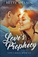 Love's Prophecy 4867518492 Book Cover