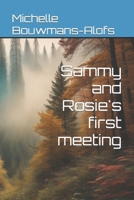 Sammy and Rosie's first meeting B0CFDKP19T Book Cover
