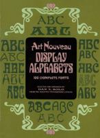 Art Nouveau Display Alphabets: 100 Complete Fonts (Dover Pictorial Archives)
