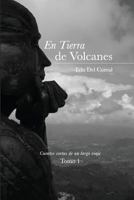 En Tierra de Volcanes: La Sonrisa del Abuelo Jairo 1508607923 Book Cover