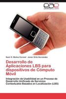 Desarrollo de Aplicaciones Lbs Para Dispositivos de Computo Movil 3659003832 Book Cover