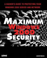 Maximum Windows 2000 Security 0672319659 Book Cover