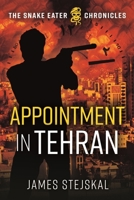 Appointment in Tehran 1612009662 Book Cover
