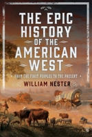 Epic History of the American West : From the First Peoples to the Present 1036133753 Book Cover