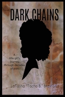 Dark Chains 0578553899 Book Cover