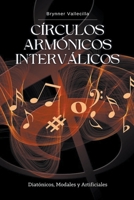 Círculos Armónicos Interválicos B0CCD42D2N Book Cover