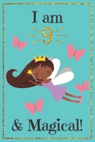 I am 9 and Magical: A fairy birthday journal for 9 year old girl gift / fairy birthday notebook for 9 year old girls birthday with more artwork inside ... journal, with positive messages for girls 1096123649 Book Cover