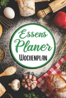 Essens Planer Wichenplan: Essensplaner | Einkausfplan A5,  Einkaufsliste, Menüplaner | 52 Wochenplan (German Edition) 1689098961 Book Cover