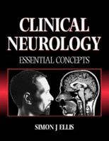 Clinical Neurology: Essential Concepts 0750633433 Book Cover