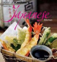 Feast of Flavours from the Japanese Kitchen 981261415X Book Cover