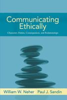 Communicating Ethically 0205393632 Book Cover