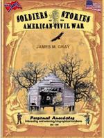 Soldiers Stories of the American Civil War 1312066792 Book Cover