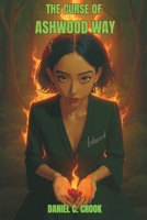 The Curse of Ashwood Way B0F6NVYYHH Book Cover