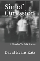 Sin of Omission: A Novel of Suffolk Square B08BWBHKTP Book Cover