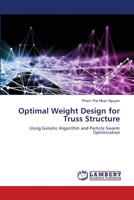 Optimal Weight Design for Truss Structure 620357399X Book Cover