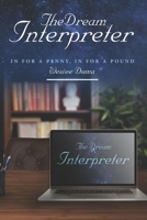 The Dream Interpreter: In for a Penny, in for a Pound B0CL7B5DLY Book Cover
