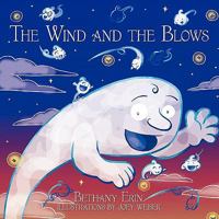 The Wind and the Blows 144907569X Book Cover