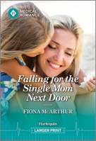 Falling for the Single Mom Next Door 133594284X Book Cover