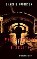 Who's Got The Biscuits B0G4GC7K5V Book Cover