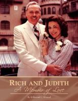 Rich and Judith - A Memoir of Love 1425775071 Book Cover