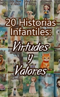 20 Historias Infantiles: Virtudes y Valores B0C2SD1FD5 Book Cover