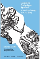 Komplex, Archetypus, Symbol in der Psychologie C.G. Jungs 0691017743 Book Cover