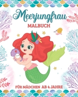 Meerjungfrau Malbuch für Mädchen ab 4 Jahre: 49 Einfache Motive mit Meerjungfrauen, Delfinen und Seepferdchen für Kinder (German Edition) B0CTCFX3GF Book Cover