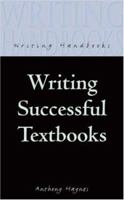 Writing Successful Textbooks (Writing Handbooks) 0713657340 Book Cover