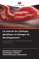 Le manuel de cytologie, génétique et biologie du développement (French Edition) 6209547087 Book Cover