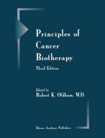 The Principles of Cancer Biotherapy 0792335074 Book Cover