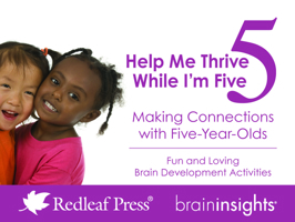 Help Me Thrive While I'm Five: Making Connections with Five-Year-Olds 1605543047 Book Cover