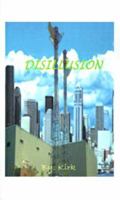 Disillusion 1468501372 Book Cover
