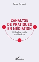 L'analyse de pratiques en médiation: Méthodes, outils et réflexions (French Edition) 2343203105 Book Cover
