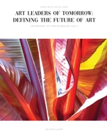 Art Leaders of Tomorrow: Defining the Future of Art 9696992637 Book Cover