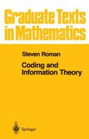 Coding and Information Theory (Graduate Texts in Mathematics) 0387978127 Book Cover