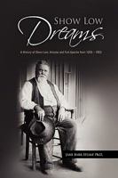 Show Low Dreams 1441564195 Book Cover