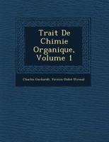 Trait� de Chimie Organique, Volume 1 1249764432 Book Cover