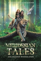 Veridesian Tales: The Hidden Woodlands 163860911X Book Cover