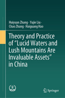 Theory and Practice of "Lucid Waters and Lush Mountains Are Invaluable Assets" 9819773393 Book Cover