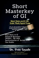 Short Masterkey of GI: Short Notes On GI For Trade Mark Agent Exam B0DNVVZ7F8 Book Cover