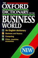 The Oxford Dictionary for the Business World 0198631251 Book Cover