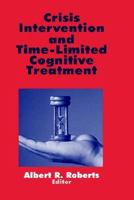 Crisis Intervention and Time-Limited Cognitive Treatment 0803956304 Book Cover